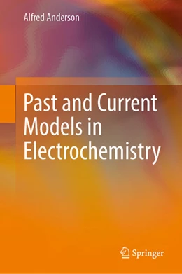 Abbildung von Anderson | Past and Current Models in Electrochemistry | 1. Auflage | 2025 | beck-shop.de