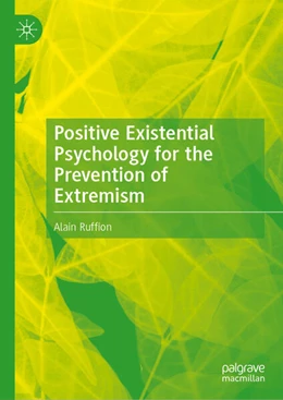 Abbildung von Ruffion | Positive Existential Psychology for the Prevention of Extremism | 1. Auflage | 2025 | beck-shop.de