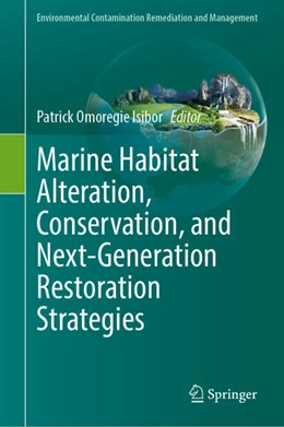 Abbildung von Isibor | Marine habitat alteration, conservation and next-generation restoration strategies | 1. Auflage | 2025 | beck-shop.de