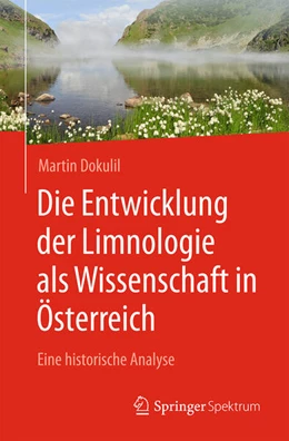 Abbildung von Dokulil | Die Entwicklung der Limnologie als Wissenschaft In Österreich | 1. Auflage | 2025 | beck-shop.de