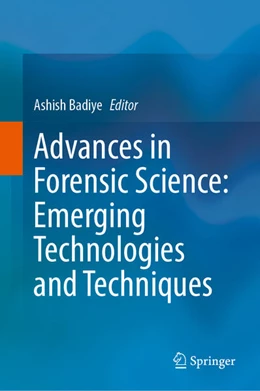 Abbildung von Badiye | Advances in Forensic Science: Emerging Technologies and Techniques | 1. Auflage | 2025 | beck-shop.de
