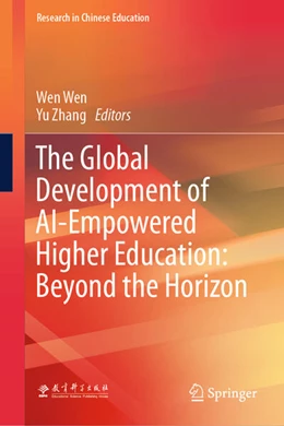 Abbildung von Wen / Zhang | The Global Development of AI-Empowered Higher Education: Beyond the Horizon | 1. Auflage | 2025 | beck-shop.de
