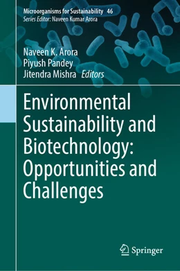 Abbildung von Arora / Pandey | Environmental Sustainability and Biotechnology: Opportunities and Challenges | 1. Auflage | 2025 | beck-shop.de