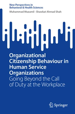 Abbildung von Muzamil / Shah | Organizational Citizenship Behaviour in Human Service Organizations | 1. Auflage | 2025 | beck-shop.de