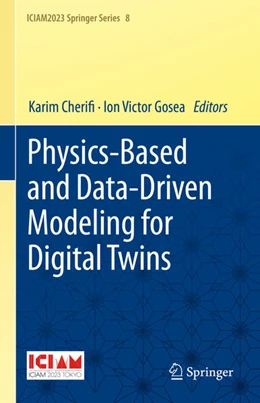 Abbildung von Cherifi / Gosea | Physics-Based and Data-Driven Modeling for Digital Twins | 1. Auflage | 2025 | beck-shop.de