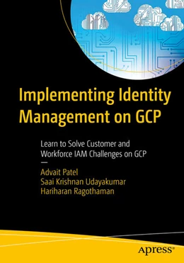 Abbildung von Patel / Udayakumar | Implementing Identity Management on GCP | 1. Auflage | 2025 | beck-shop.de