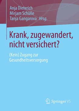 Abbildung von Dieterich / Schülle | Krank, zugewandert, nicht versichert? | 1. Auflage | 2025 | beck-shop.de