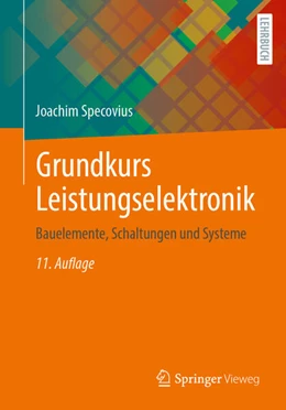 Abbildung von Specovius | Grundkurs Leistungselektronik | 11. Auflage | 2025 | beck-shop.de