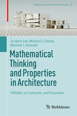Abbildung von Lee / Dawes | Mathematical Thinking and Properties in Architecture | 1. Auflage | 2025 | beck-shop.de