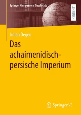 Abbildung von Degen | Das achaimenidisch-persische Imperium | 1. Auflage | 2025 | beck-shop.de