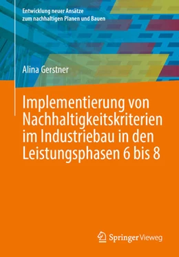 Abbildung von Gerstner | Implementierung von Nachhaltigkeitskriterien im Industriebau in den Leistungsphasen 6 bis 8 | 1. Auflage | 2025 | beck-shop.de
