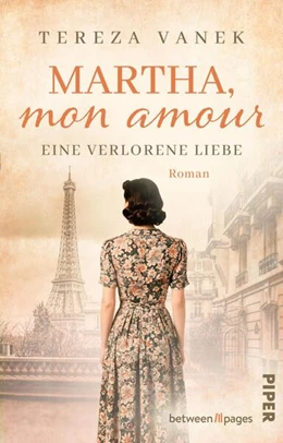 Abbildung von Vanek | Martha, Mon Amour. Eine verlorene Liebe | 1. Auflage | 2025 | beck-shop.de