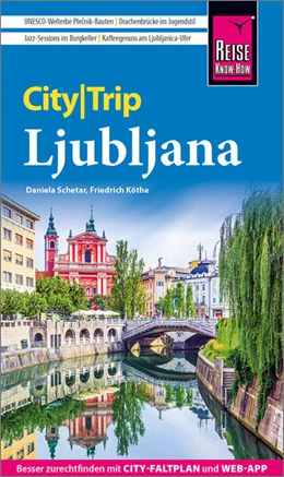 Abbildung von Schetar / Köthe | Reise Know-How CityTrip Ljubljana | 5. Auflage | 2025 | beck-shop.de