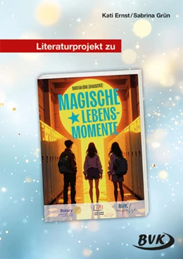 Abbildung von Ernst / Grün | Literaturprojekt zu Magische Lebensmomente | 1. Auflage | 2025 | beck-shop.de