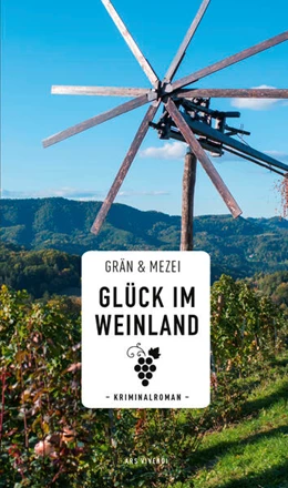 Abbildung von Grän / Mezei | Glück im Weinland | 1. Auflage | 2025 | beck-shop.de