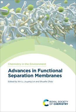 Abbildung von Li / Lin | Advances in Functional Separation Membranes | 1. Auflage | 2021 | beck-shop.de