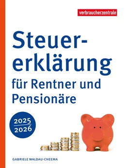 Abbildung von NRW / Waldau-Cheema | Steuererklärung für Rentner und Pensionäre 2025/2026 | 1. Auflage | 2025 | beck-shop.de