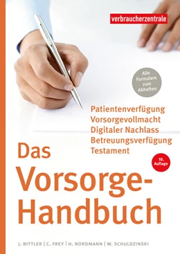 Abbildung von Bittler / Schuldzinski | Das Vorsorge-Handbuch | 10. Auflage | 2025 | beck-shop.de