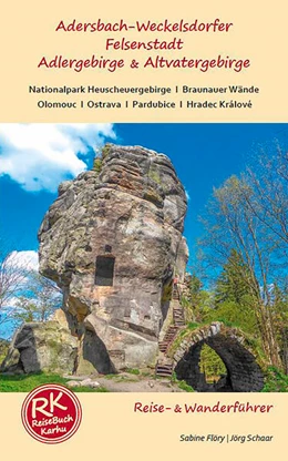 Abbildung von Flöry / Schaar | Adersbach Weckelsdorfer Felsenstadt, Adlergebirge & Altvatergebirge | 2. Auflage | 2025 | beck-shop.de