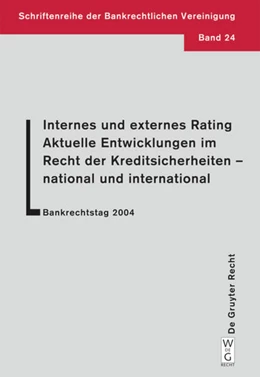 Abbildung von Krämer / Langenbucher | Internes und externes Rating. Aktuelle Entwicklungen im Recht der Kreditsicherheiten - national und international. | 1. Auflage | 2005 | 24 | beck-shop.de