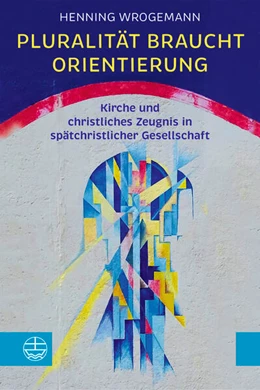 Abbildung von Wrogemann | Pluralität braucht Orientierung | 1. Auflage | 2025 | beck-shop.de