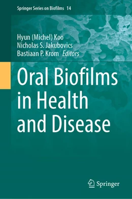 Abbildung von Koo / Jakubovics | Oral Biofilms in Health and Disease | 1. Auflage | 2025 | beck-shop.de
