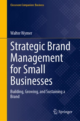 Abbildung von Wymer | Strategic Brand Management for Small Businesses | 1. Auflage | 2025 | beck-shop.de