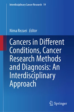Abbildung von Rezaei | Cancers in Different Conditions, Cancer Research Methods and Diagnosis: An Interdisciplinary Approach | 1. Auflage | 2025 | beck-shop.de