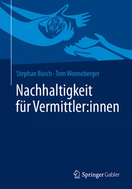 Abbildung von Busch / Wonneberger | Nachhaltigkeit für Vermittler:innen | 1. Auflage | 2025 | beck-shop.de