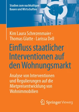 Abbildung von Schrezenmaier / Glatte | Einfluss staatlicher Interventionen auf den Wohnungsmarkt | 1. Auflage | 2025 | beck-shop.de