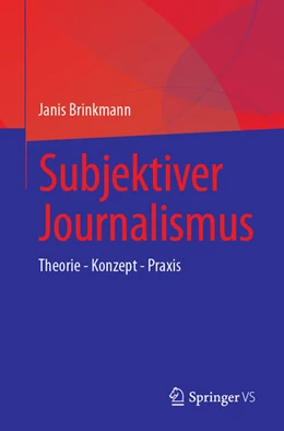 Abbildung von Brinkmann | Subjektiver Journalismus | 1. Auflage | 2025 | beck-shop.de