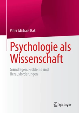 Abbildung von Bak | Psychologie als Wissenschaft | 1. Auflage | 2025 | beck-shop.de