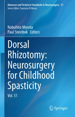 Abbildung von Morota / Steinbok | Dorsal Rhizotomy: Neurosurgery for Childhood Spasticity | 1. Auflage | 2025 | beck-shop.de