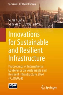 Abbildung von Saha / Biswas | Innovations for Sustainable and Resilient Infrastructure | 1. Auflage | 2025 | beck-shop.de