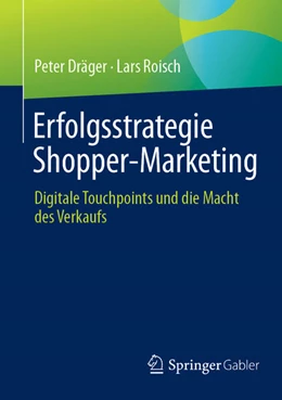 Abbildung von Dräger / Roisch | Erfolgsstrategie Shopper-Marketing | 1. Auflage | 2025 | beck-shop.de