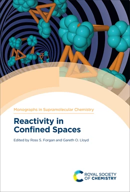 Abbildung von Lloyd / Forgan | Reactivity in Confined Spaces | 1. Auflage | 2021 | beck-shop.de