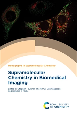 Abbildung von Faulkner / Gunnlaugsson | Supramolecular Chemistry in Biomedical Imaging | 1. Auflage | 2022 | beck-shop.de