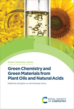 Abbildung von Liu / Kraus | Green Chemistry and Green Materials from Plant Oils and Natural Acids | 1. Auflage | 2023 | beck-shop.de