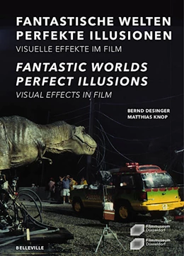 Abbildung von Desinger / Knop | Fantastische Welten - Perfekte Illusionen. Visuelle Effekte im Film | 1. Auflage | 2025 | beck-shop.de