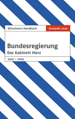 Abbildung von Holzapfel | Kürschners Handbuch Bundesregierung | 1. Auflage | 2025 | beck-shop.de