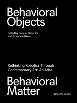 Abbildung von Bianchini / Quinz | Behavioral Objects, Behavioral Matter | 1. Auflage | 2025 | beck-shop.de
