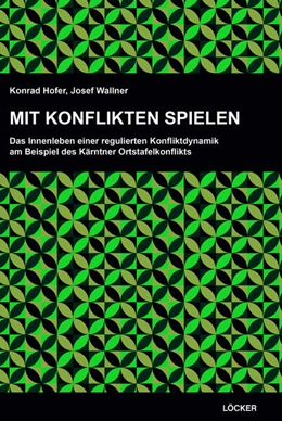 Abbildung von Hofer / Wallner | Mit Konflikten spielen | 1. Auflage | 2025 | beck-shop.de