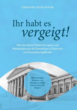 Abbildung von Kohlmaier | Ihr habt es vergeigt! | 1. Auflage | 2025 | beck-shop.de
