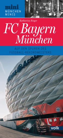 Abbildung von Rieger | FC Bayern München | 1. Auflage | 2025 | beck-shop.de