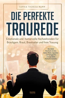 Abbildung von Mumm | Die perfekte Traurede | 1. Auflage | 2025 | beck-shop.de
