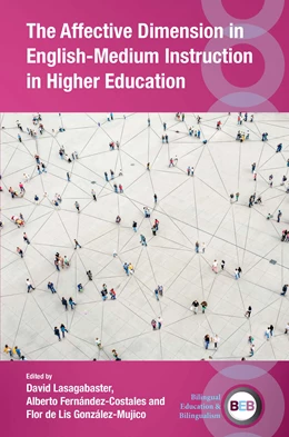 Abbildung von Lasagabaster / Fernández-Costales | The Affective Dimension in English-Medium Instruction in Higher Education | 1. Auflage | 2024 | beck-shop.de