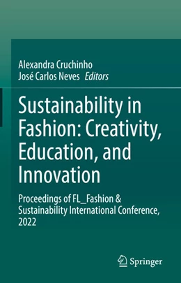 Abbildung von Cruchinho / Neves | Sustainability in Fashion: Creativity, Education, and Innovation | 1. Auflage | 2025 | beck-shop.de