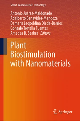Abbildung von Juárez-Maldonado / Benavides-Mendoza | Plant Biostimulation with Nanomaterials | 1. Auflage | 2025 | beck-shop.de