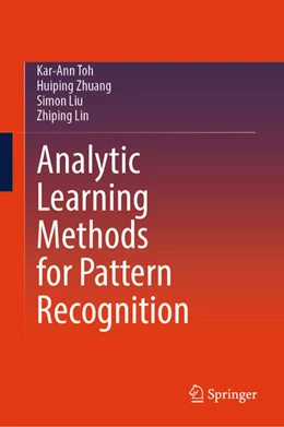 Abbildung von Toh / Zhuang | Analytic Learning Methods for Pattern Recognition | 1. Auflage | 2025 | beck-shop.de