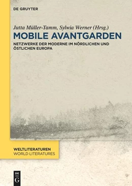 Abbildung von Müller-Tamm / Werner | Mobile Avantgarden | 1. Auflage | 2025 | beck-shop.de